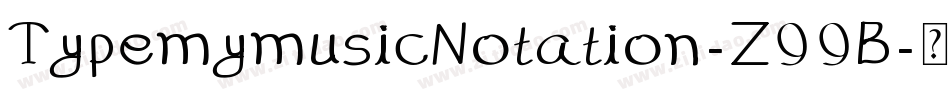 TypemymusicNotation-Z99B字体转换