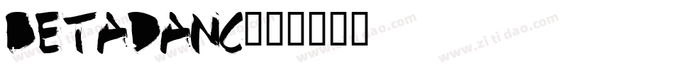 Betadanc字体转换