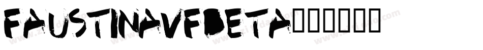 FaustinaVFBeta字体转换