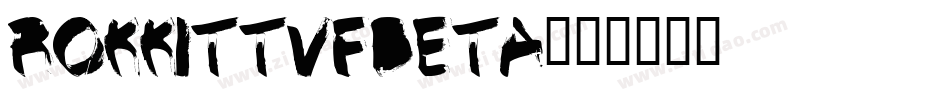RokkittVFBeta字体转换