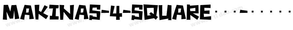 Makinas-4-Square转换器字体转换