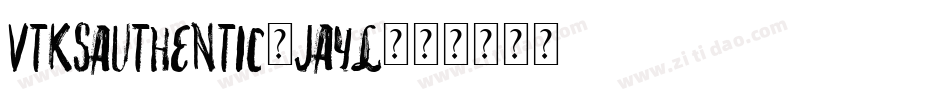 VtksAuthentic-jayl字体转换