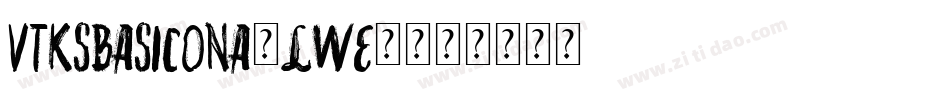 VtksBasicona-lwe5字体转换