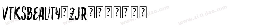 VtksBeauty-ZJR8字体转换