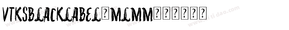 VtksBlackLabel-mlMm字体转换