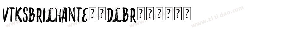 VtksBrilhante2-dLBR字体转换