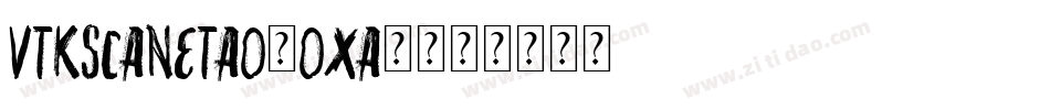VtksCanetao-oxa0字体转换