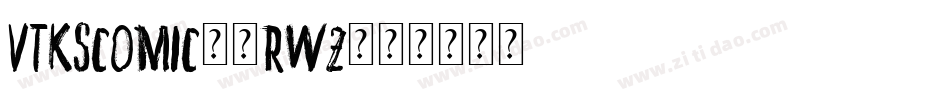 VtksComic-8RwZ字体转换