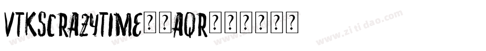 VtksCrazyTime-0aqR字体转换