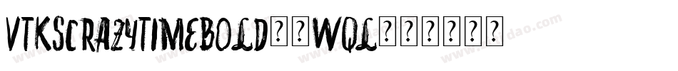 VtksCrazyTimeBold-3wqL字体转换