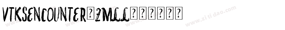 VtksEncounter-zmLl字体转换