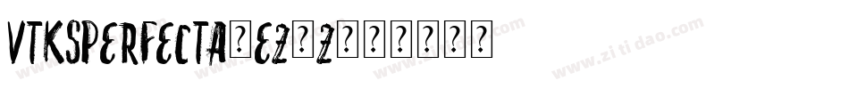 VtksPerfecta-Ez7z字体转换