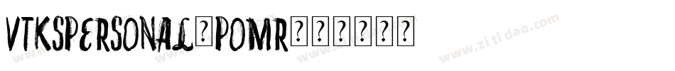 VtksPersonal-pomr字体转换