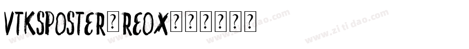 VtksPoster-reox字体转换