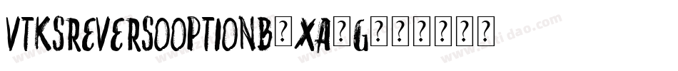 VtksReversoOptionB-XA1G字体转换
