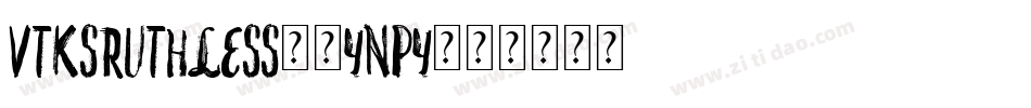 VtksRuthless-6YnpY字体转换