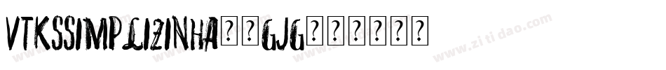 VtksSimplizinha-3gJG字体转换
