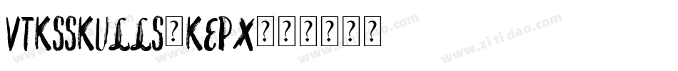 VtksSkulls-KEPX字体转换