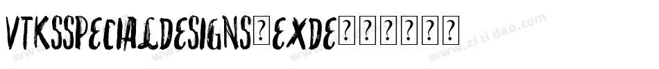 VtksSpecialDesigns-EXde字体转换
