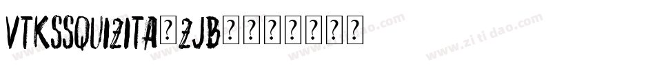 VtksSquizita-ZJB8字体转换