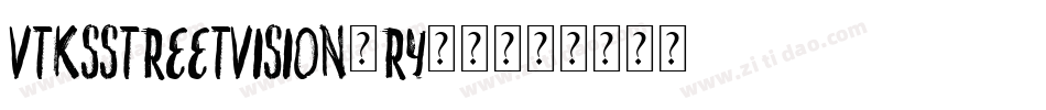 VtksStreetVision-rY38字体转换