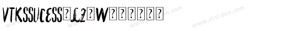 VtksSucess-Lz2W字体转换