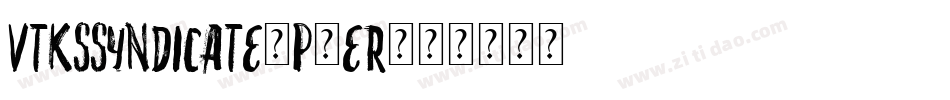 VtksSyndicate-p3Er字体转换