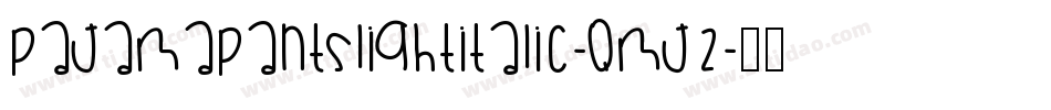 Pajamapantslightitalic-qMj2字体转换