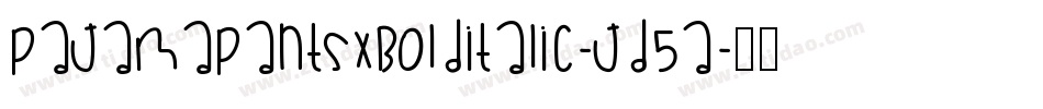 Pajamapantsxbolditalic-Jd5a字体转换
