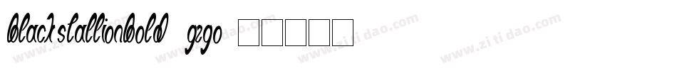 BlackStallionBold-GzgO字体转换