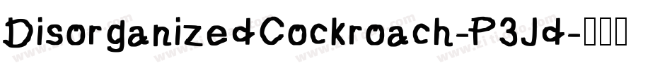 DisorganizedCockroach-P3Jd字体转换