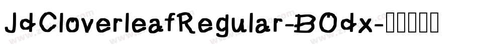 JdCloverleafRegular-BOdx字体转换