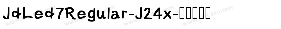 JdLed7Regular-J24x字体转换