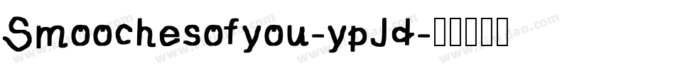Smoochesofyou-ypJd字体转换
