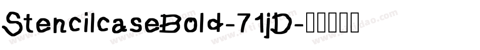 StencilcaseBold-71jD字体转换