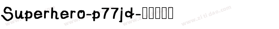 Superhero-p77jd字体转换