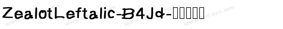 ZealotLeftalic-B4Jd字体转换