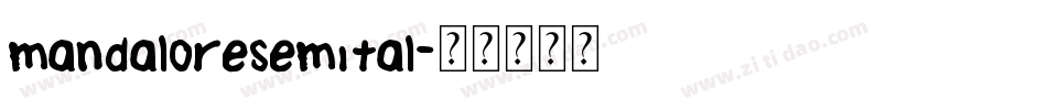 mandaloresemital字体转换