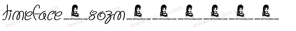 Timeface-8OZM字体转换