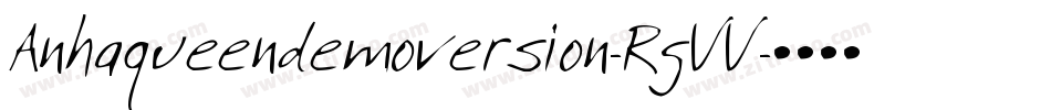 Anhaqueendemoversion-RgVV字体转换