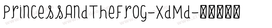 PrincessAndTheFrog-XdMd字体转换