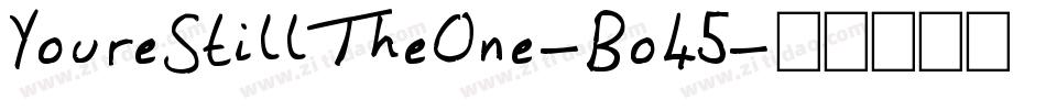 YoureStillTheOne-Bo45字体转换