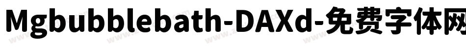 Mgbubblebath-DAXd字体转换