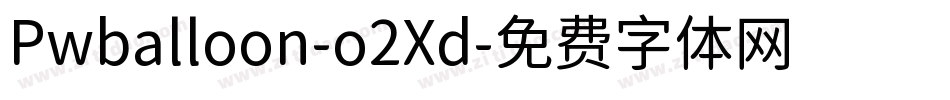 Pwballoon-o2Xd字体转换
