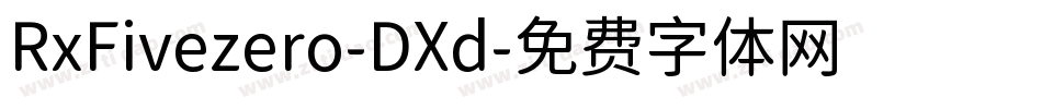 RxFivezero-DXd字体转换