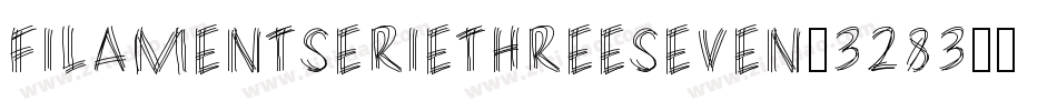 FilamentSerieThreeSeven-3283字体转换