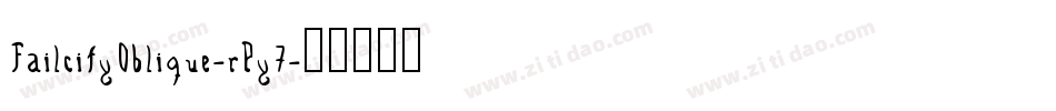 FailcityOblique-rPy7字体转换