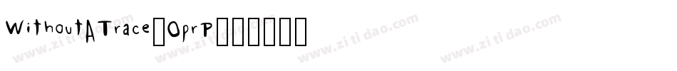 WithoutATrace-OprP字体转换