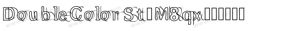 DoubleColorSt-M8qx字体转换