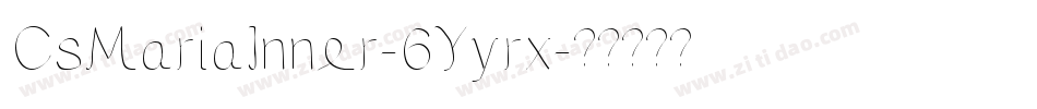CsMariaInner-6Yyrx字体转换